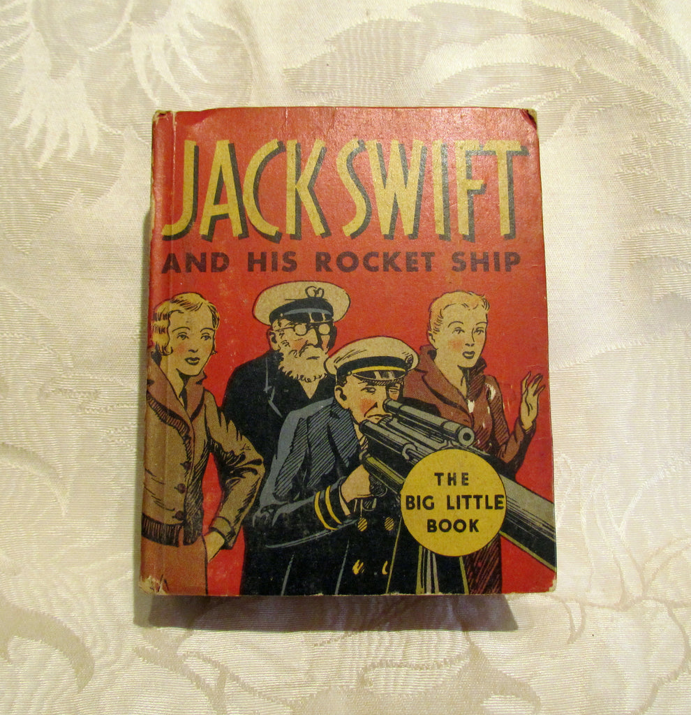 Big Little Book Jack Swift And His Rocket Ship